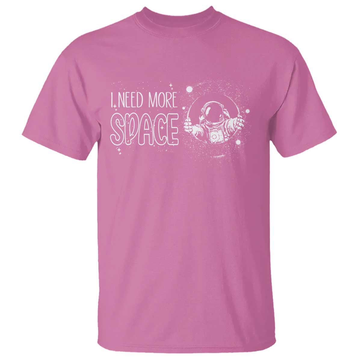 Outer Space Astronaut T Shirt I Need More Space - Wonder Print Shop