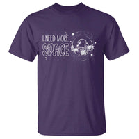 Outer Space Astronaut T Shirt I Need More Space - Wonder Print Shop