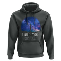Astronomy Hoodie I Need More Space Galaxy Night Sky - Wonder Print Shop