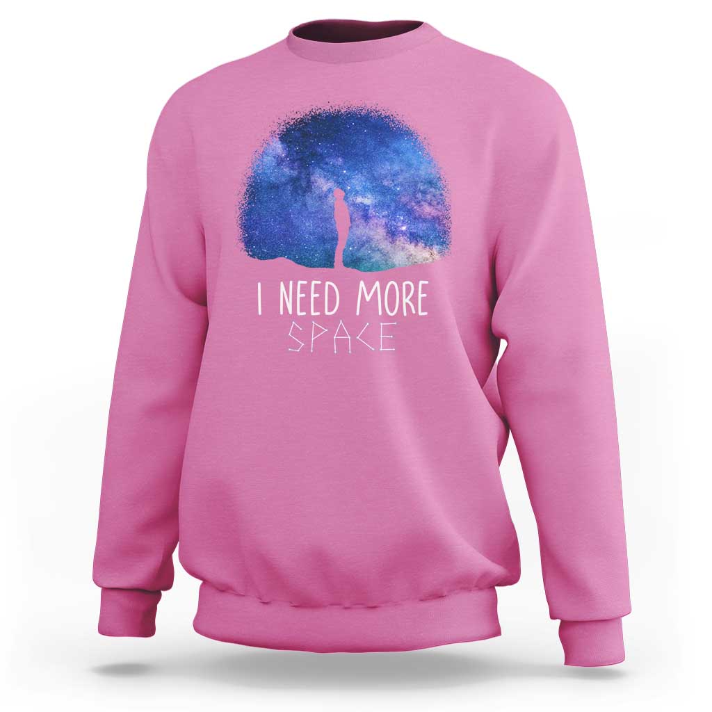 Astronomy Sweatshirt I Need More Space Galaxy Night Sky - Wonder Print Shop