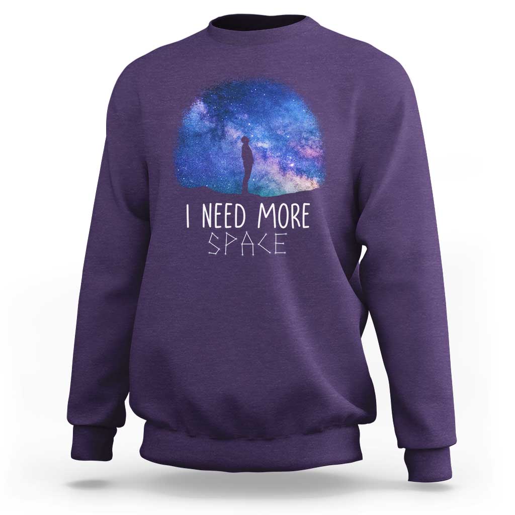 Astronomy Sweatshirt I Need More Space Galaxy Night Sky - Wonder Print Shop