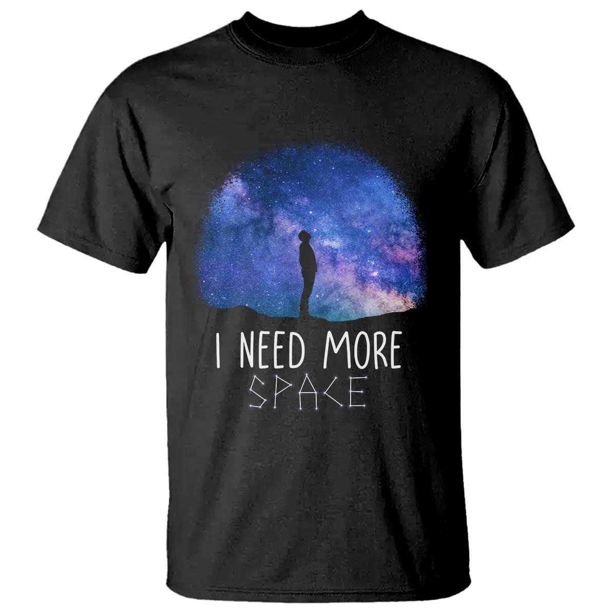 Astronomy T Shirt I Need More Space Galaxy Night Sky - Wonder Print Shop