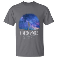 Astronomy T Shirt I Need More Space Galaxy Night Sky - Wonder Print Shop
