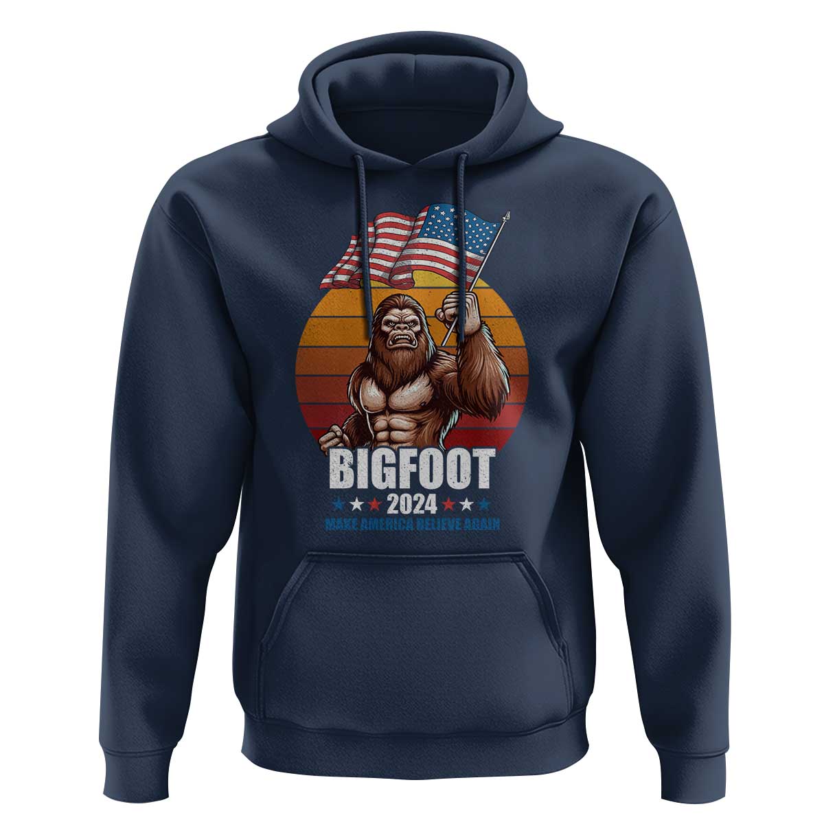Funny President Election Bigfoot Hoodie Make America Believe Again Vote For Bigfoot - Wonder Print Shop