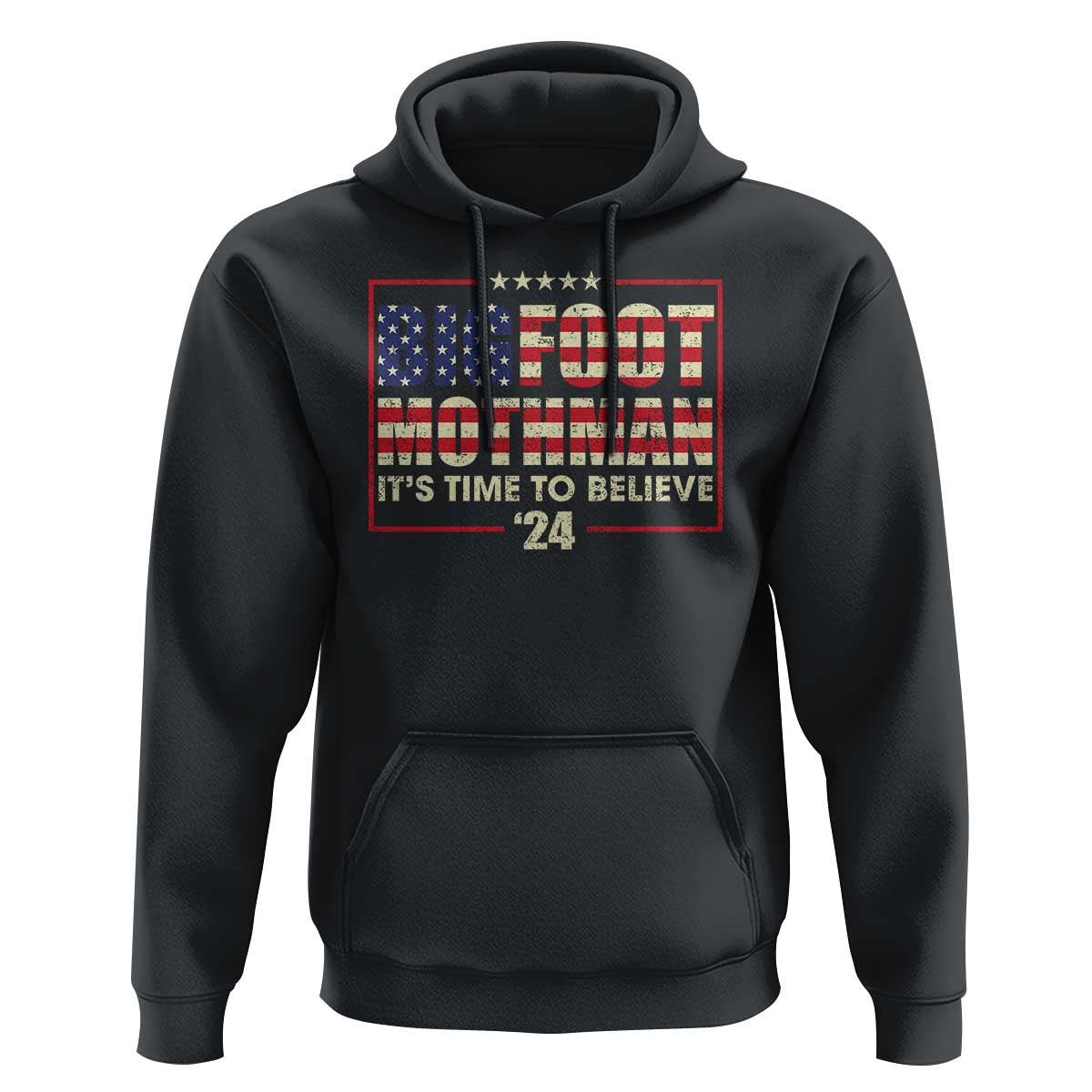 Funny President Election Bigfoot Mothman Hoodie It's Time To Believe - Wonder Print Shop