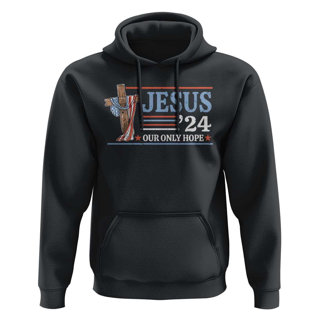 USA Election Christ Hoodie Jesus President 2024 Our Only Hope Christian - Wonder Print Shop