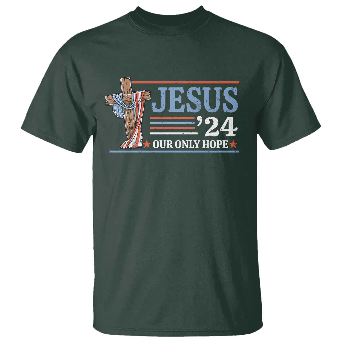 USA Election Christ T Shirt Jesus President 2024 Our Only Hope Christian - Wonder Print Shop