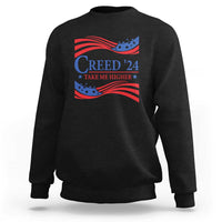 Funny US Election Sweatshirt Creed '24 Take Me Higher - Wonder Print Shop