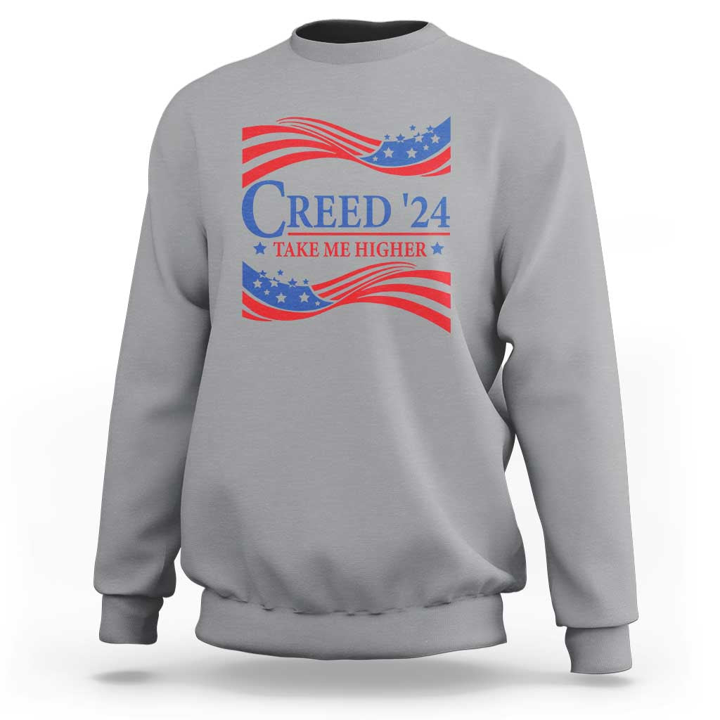Funny US Election Sweatshirt Creed '24 Take Me Higher - Wonder Print Shop