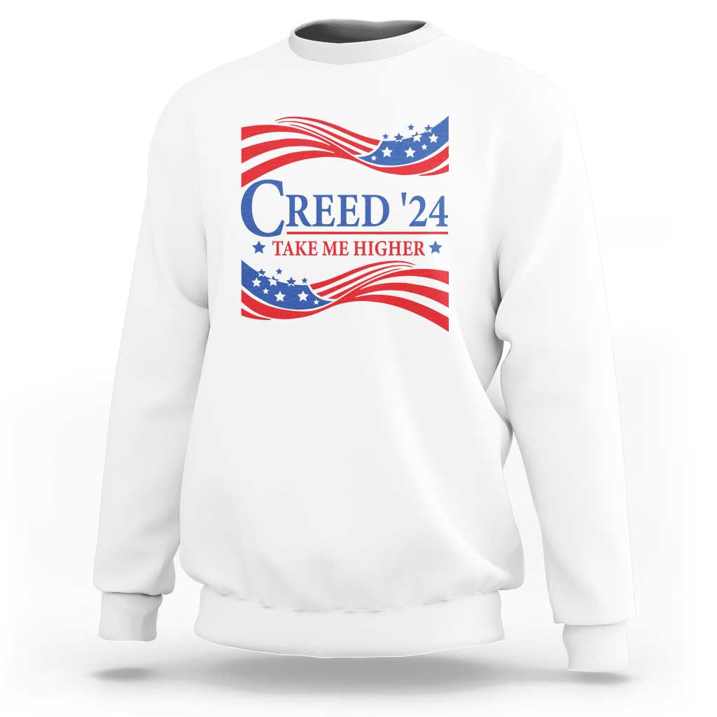Funny US Election Sweatshirt Creed '24 Take Me Higher - Wonder Print Shop