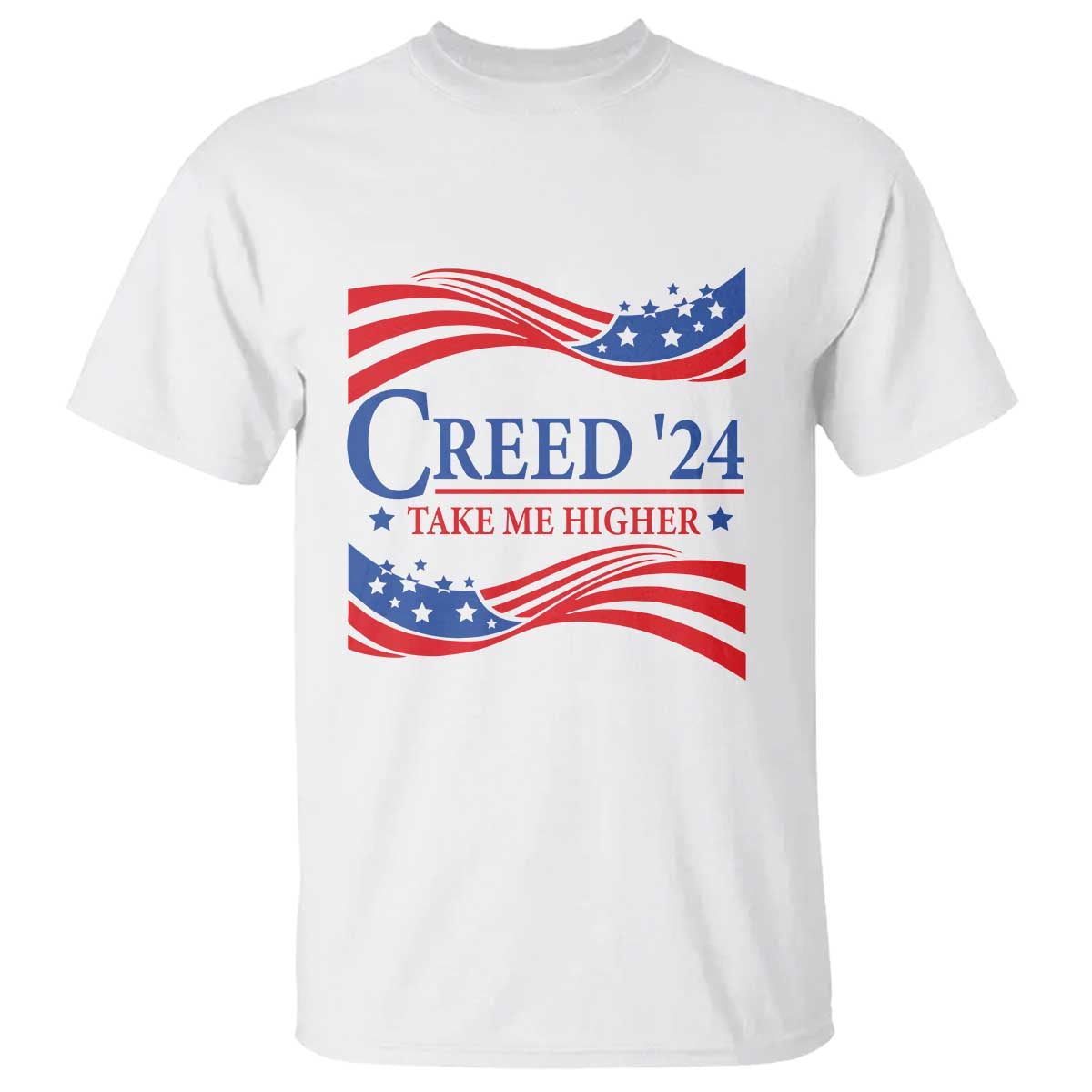 Funny US Election T Shirt Creed '24 Take Me Higher - Wonder Print Shop