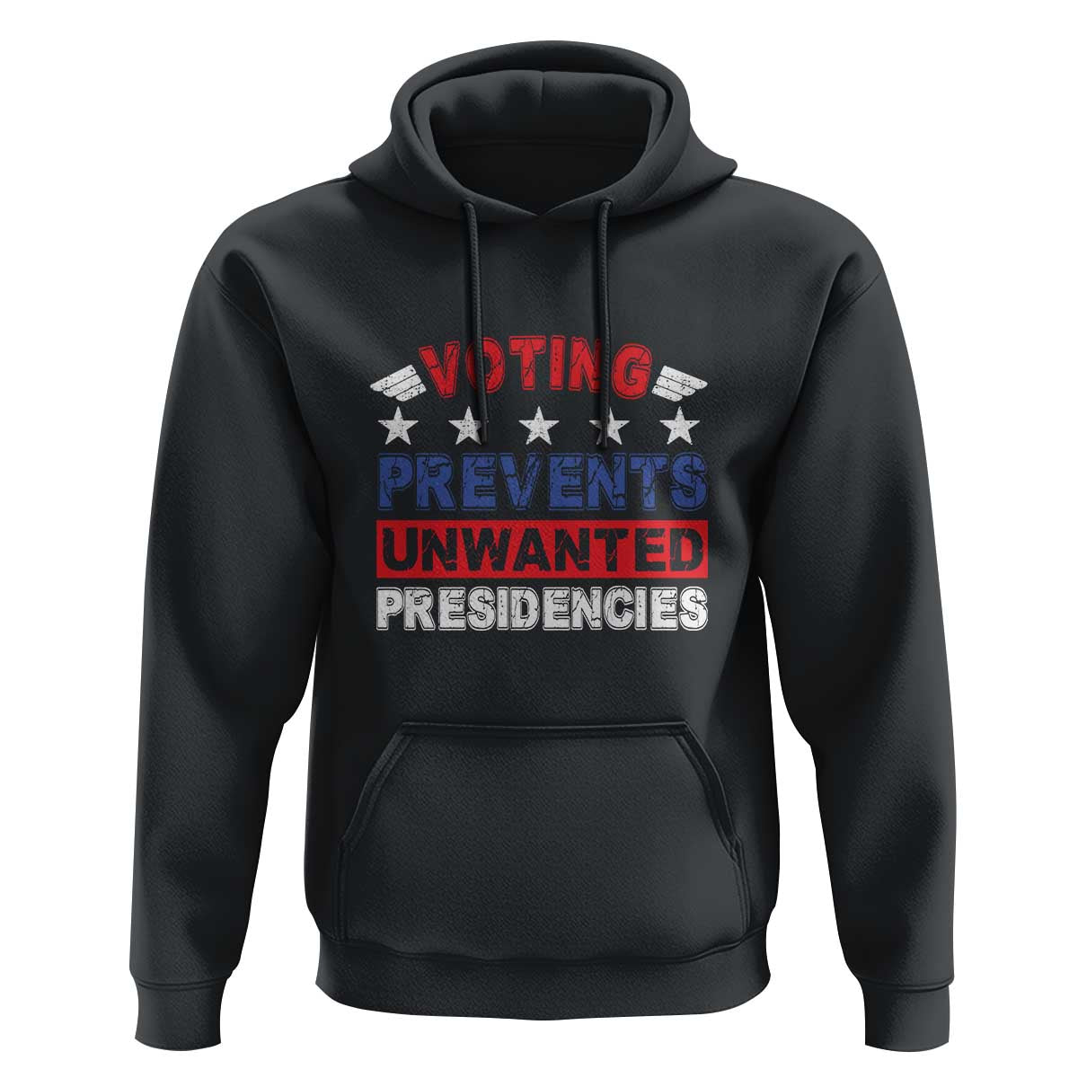 Vote 2024 Hoodie Voting Prevents Unwanted Presidencies - Wonder Print Shop