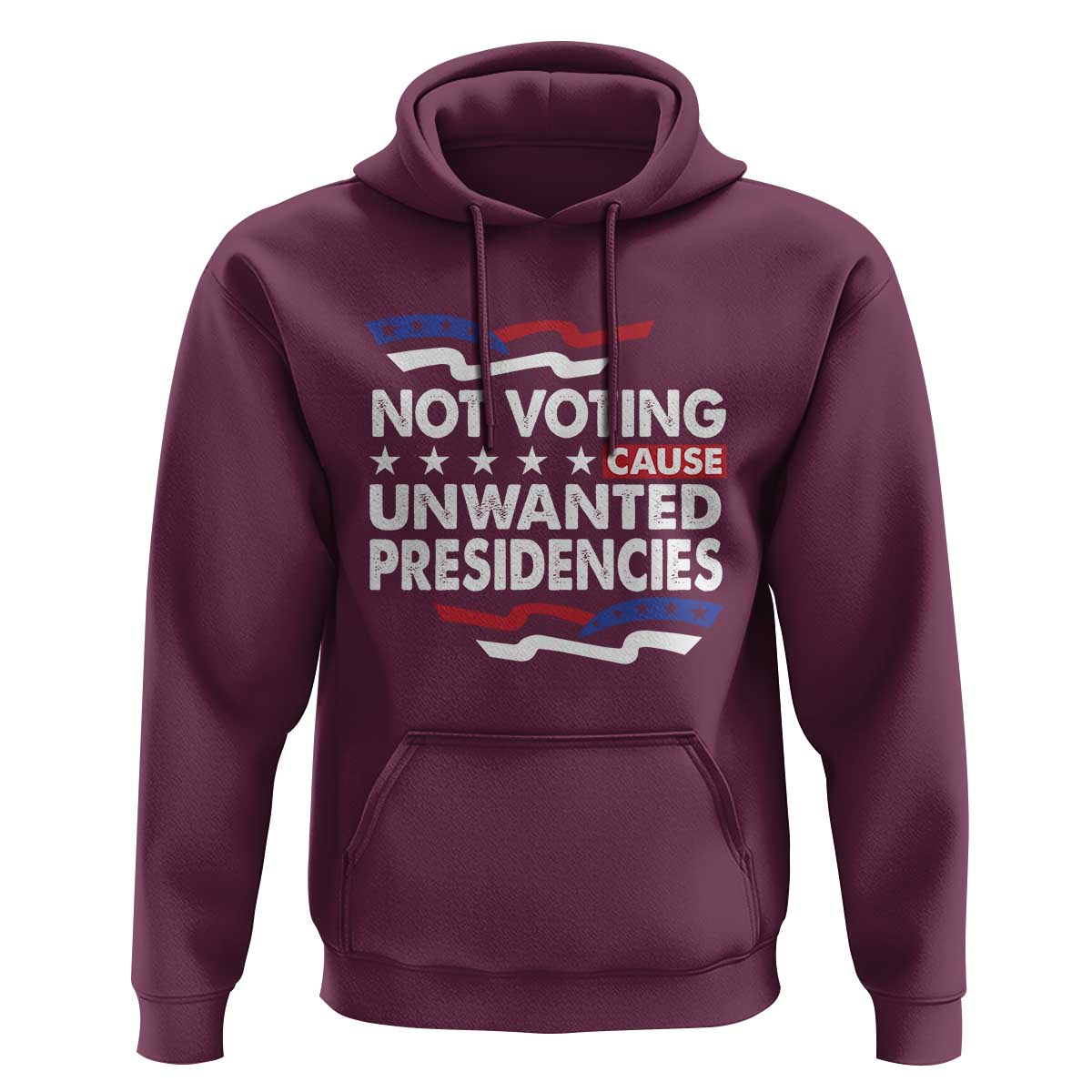 Vote 2024 Hoodie Not Voting Causes Unwanted Presidencies - Wonder Print Shop
