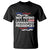 Vote 2024 T Shirt Not Voting Causes Unwanted Presidencies - Wonder Print Shop