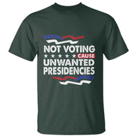 Vote 2024 T Shirt Not Voting Causes Unwanted Presidencies - Wonder Print Shop