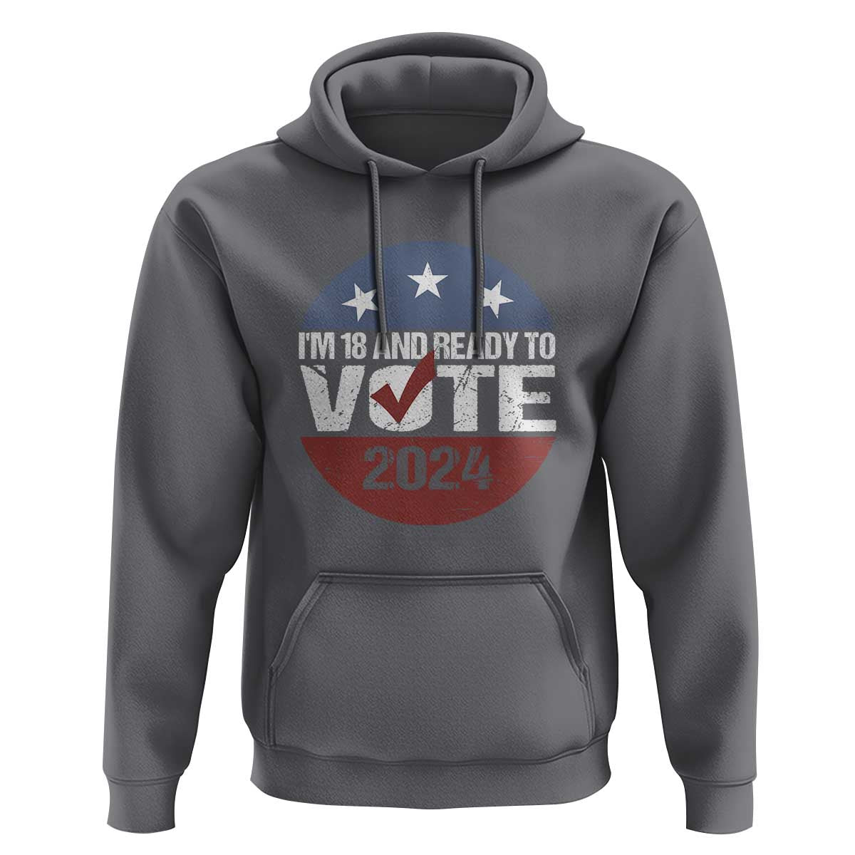 Vote 2024 Hoodie 18 and Ready To Vote First Time Voter - Wonder Print Shop