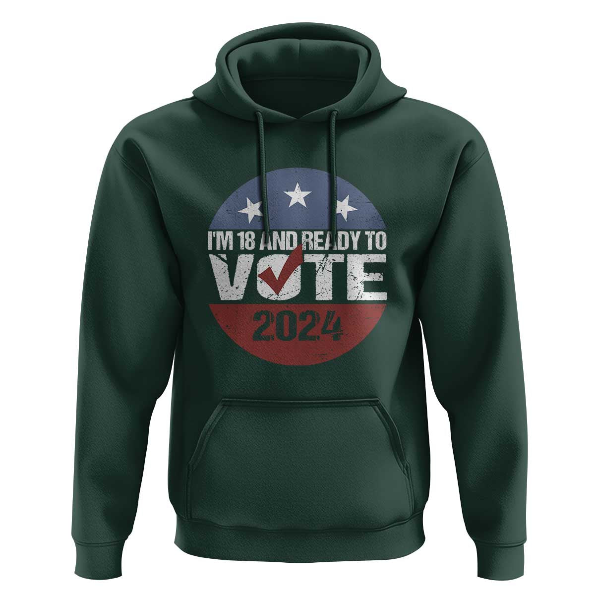 Vote 2024 Hoodie 18 and Ready To Vote First Time Voter - Wonder Print Shop