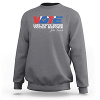 Vote 2024 Sweatshirt Like We've Never Voted Before - Wonder Print Shop
