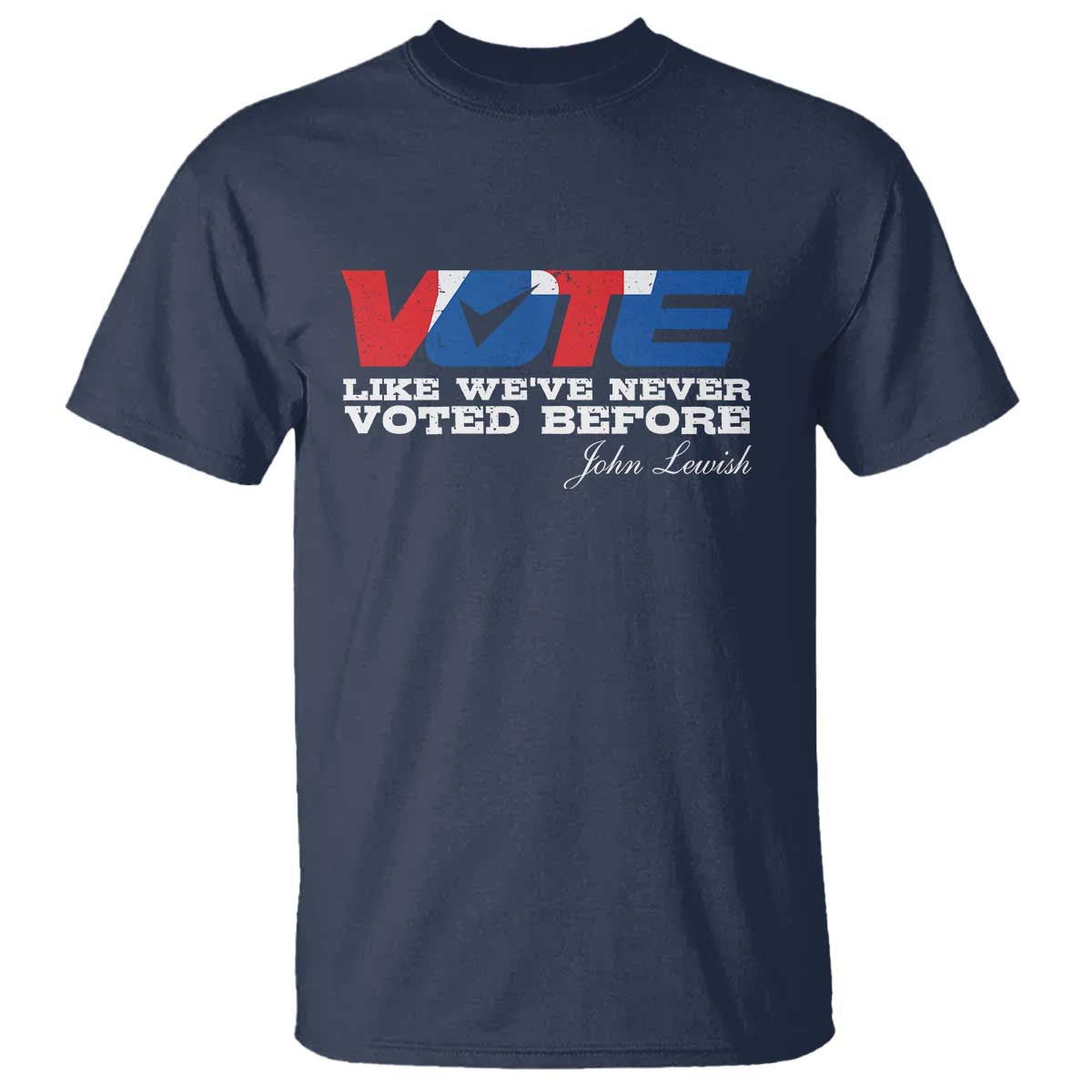 Vote 2024 T Shirt Like We've Never Voted Before - Wonder Print Shop