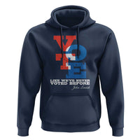 Voting 2024 Hoodie Like We've Never Voted Before TS09