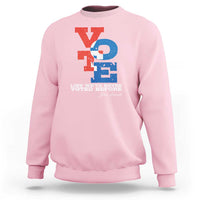 Voting 2024 Sweatshirt Like We've Never Voted Before - Wonder Print Shop