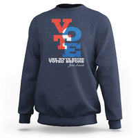 Voting 2024 Sweatshirt Like We've Never Voted Before - Wonder Print Shop