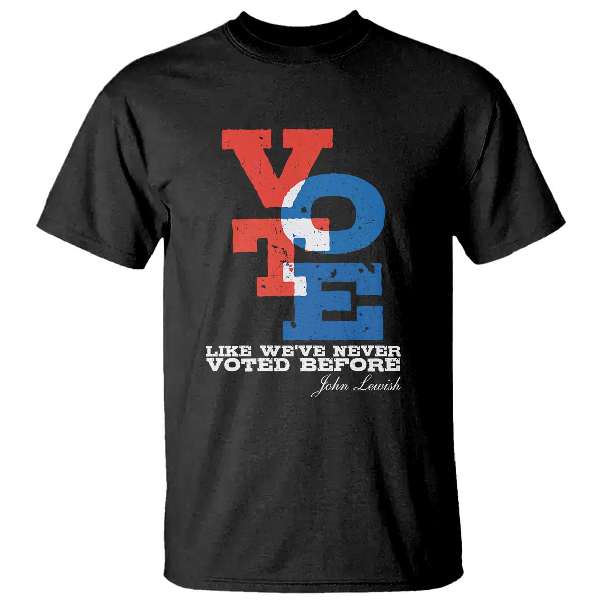 Voting 2024 T Shirt Like We've Never Voted Before - Wonder Print Shop