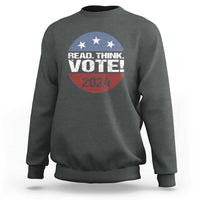Vote 2024 Sweatshirt Read Think Vote - Wonder Print Shop