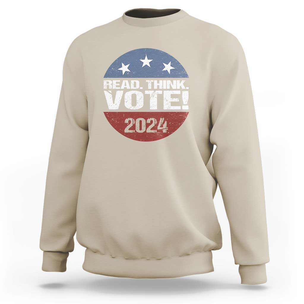 Vote 2024 Sweatshirt Read Think Vote - Wonder Print Shop