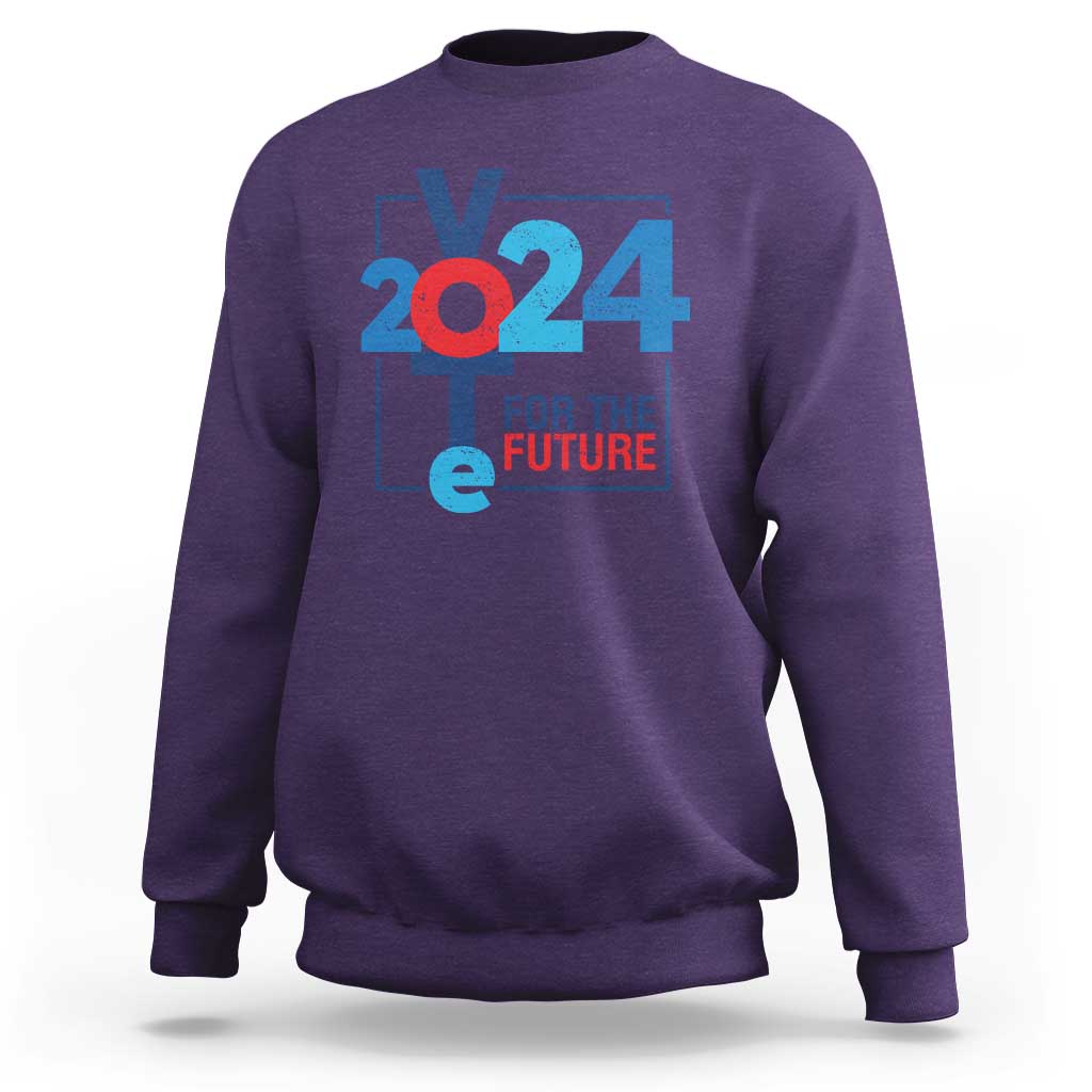 Vote 2024 Sweatshirt For The Future - Wonder Print Shop