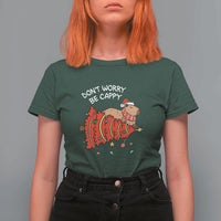 Funny Capybara Christmas T Shirt For Women Don't Worry Be Capy - Wonder Print Shop