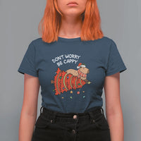 Funny Capybara Christmas T Shirt For Women Don't Worry Be Capy - Wonder Print Shop