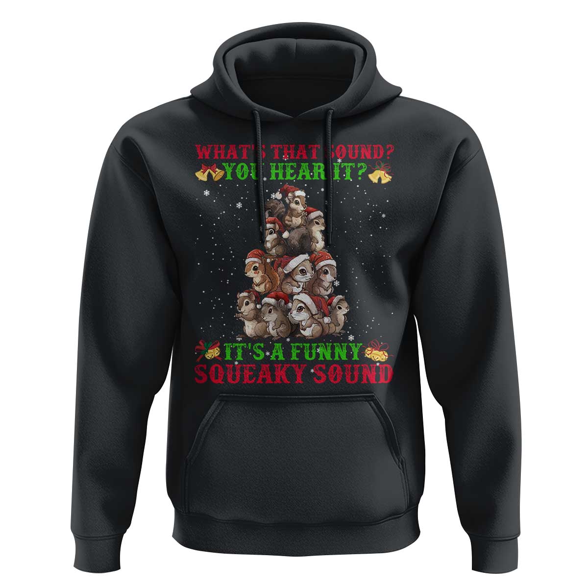 Squirrel Christmas Hoodie It's A Funny Squeaky Sound