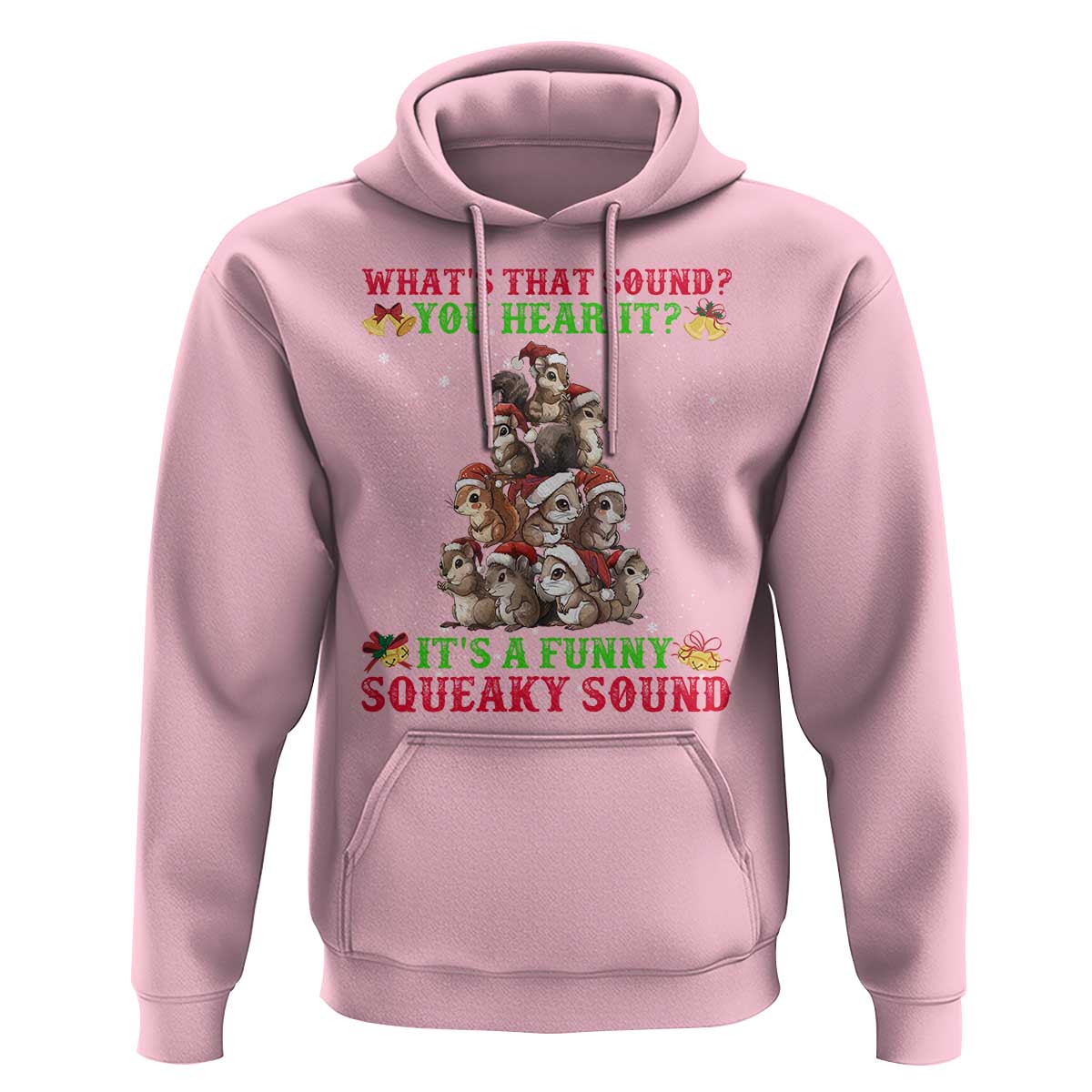 Squirrel Christmas Hoodie It's A Funny Squeaky Sound