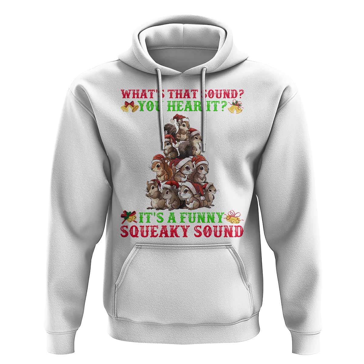 Squirrel Christmas Hoodie It's A Funny Squeaky Sound