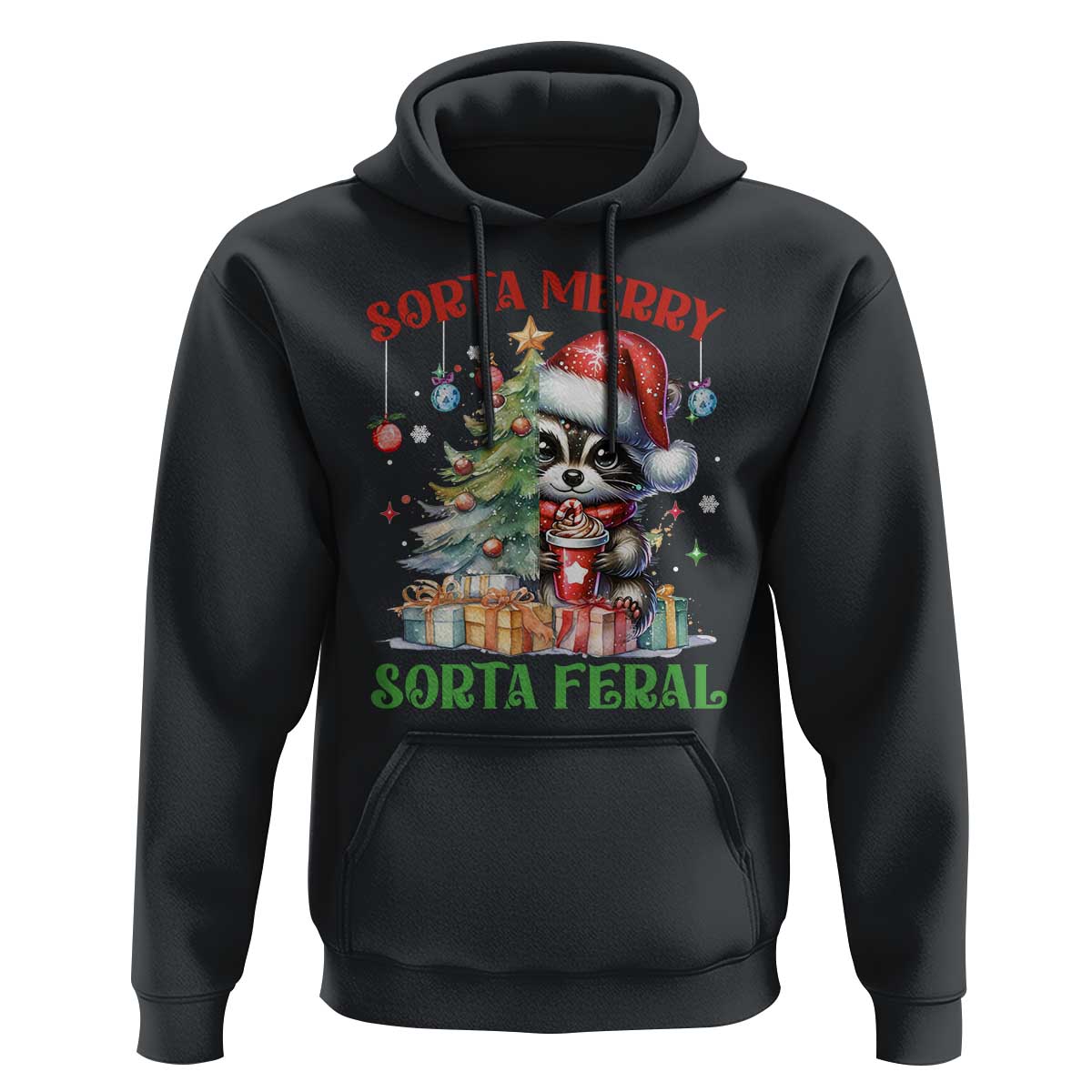 Funny Christmas Raccoon Hoodie Sorta Merry Sorta Feral Merry Trashmas