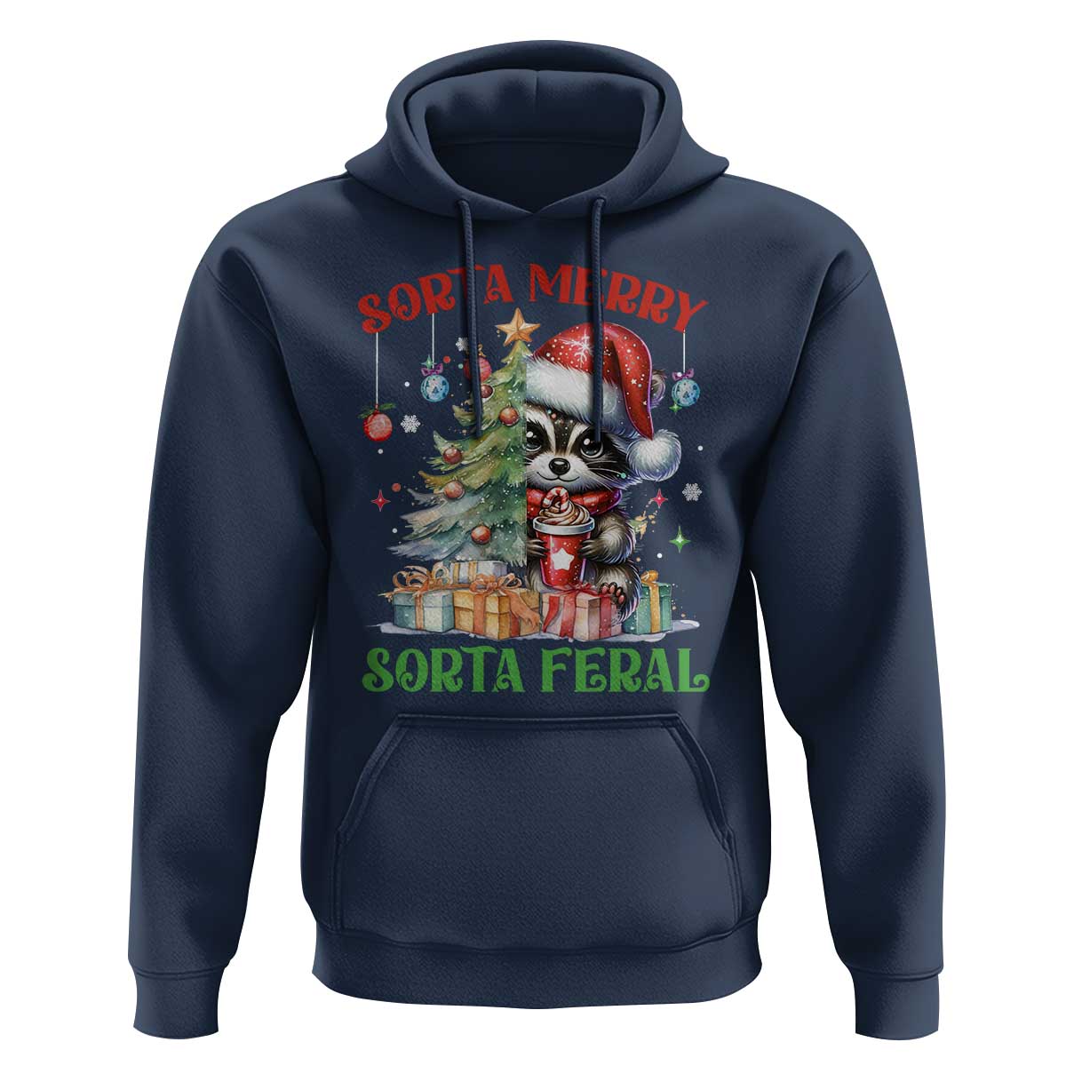 Funny Christmas Raccoon Hoodie Sorta Merry Sorta Feral Merry Trashmas