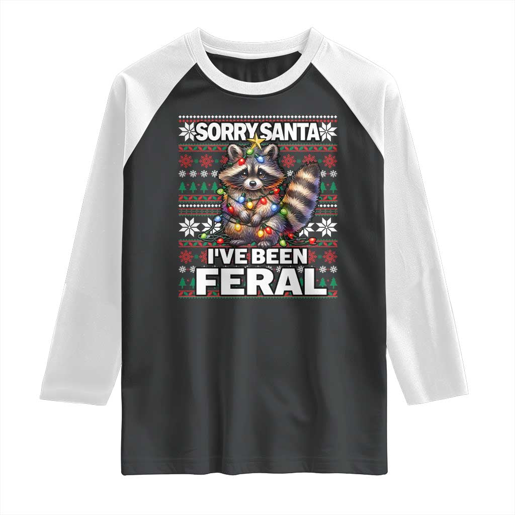 Funny Christmas Raccoon Raglan Shirt Sorry Santa I've Been Feral