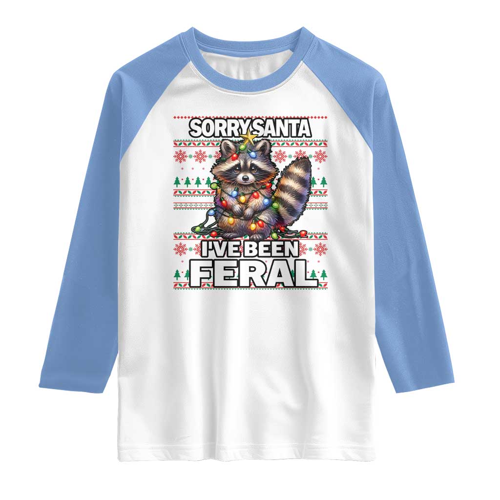 Funny Christmas Raccoon Raglan Shirt Sorry Santa I've Been Feral
