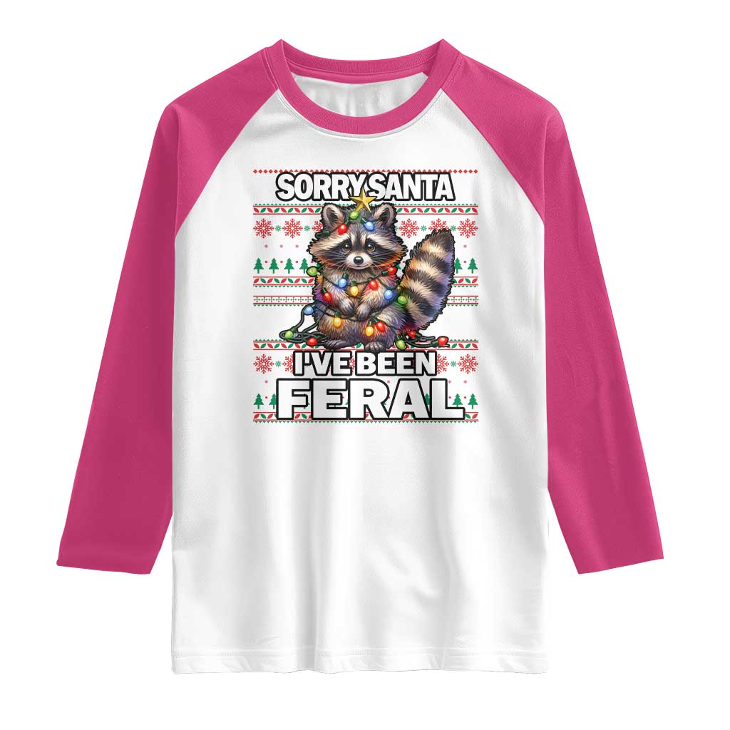 Funny Christmas Raccoon Raglan Shirt Sorry Santa I've Been Feral