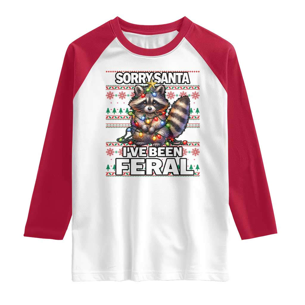 Funny Christmas Raccoon Raglan Shirt Sorry Santa I've Been Feral