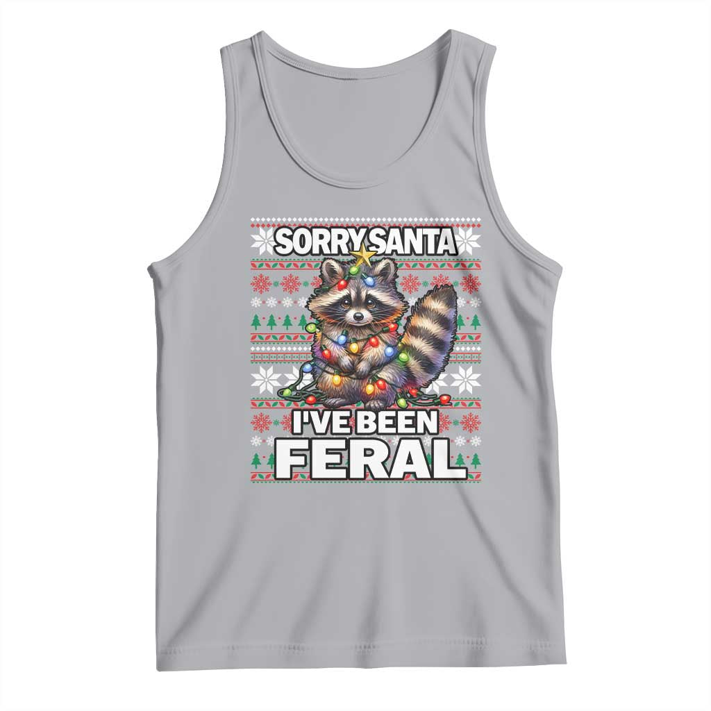 Funny Christmas Raccoon Tank Top Sorry Santa I've Been Feral