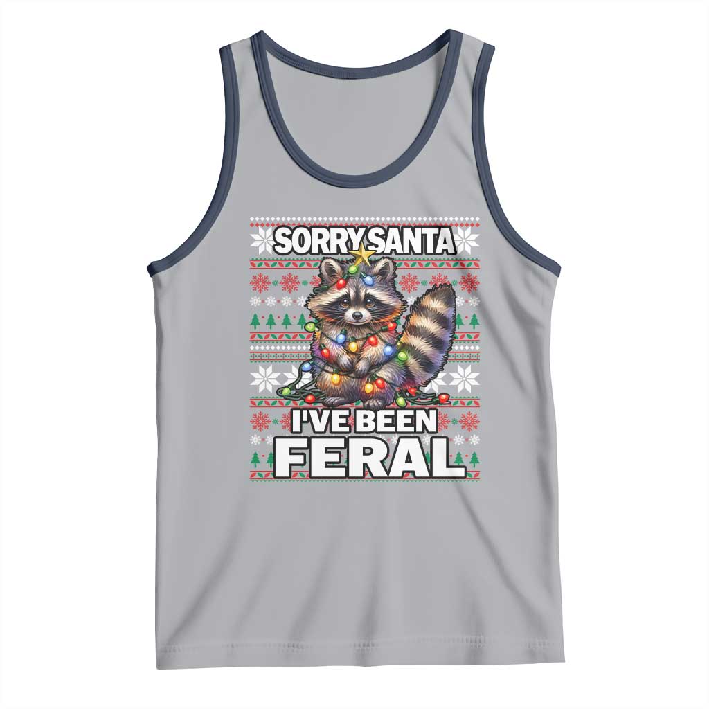 Funny Christmas Raccoon Tank Top Sorry Santa I've Been Feral