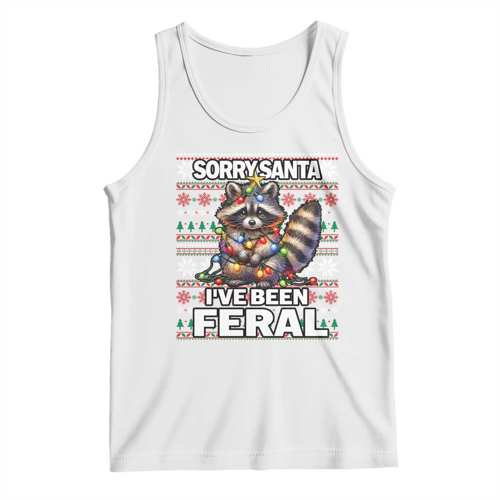 Funny Christmas Raccoon Tank Top Sorry Santa I've Been Feral