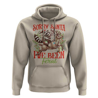 Funny Christmas Raccoon Hoodie Sorry Santa I've Been Feral Reindeer