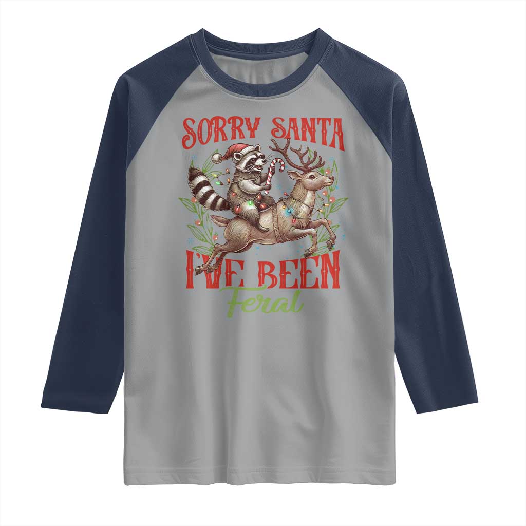 Funny Christmas Raccoon Raglan Shirt Sorry Santa I've Been Feral Reindeer