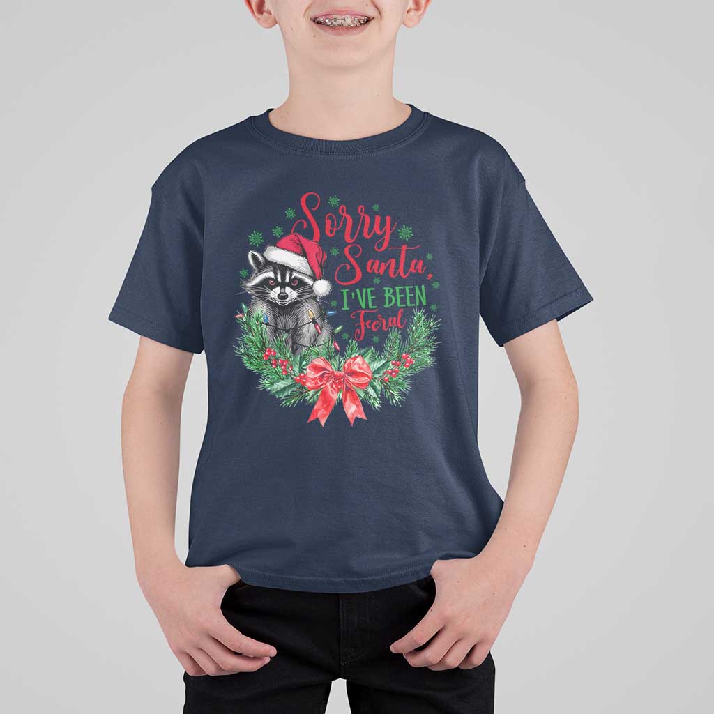 Funny Christmas T Shirt For Kid Sorry Santa I've Been Feral Raccoon - Wonder Print Shop