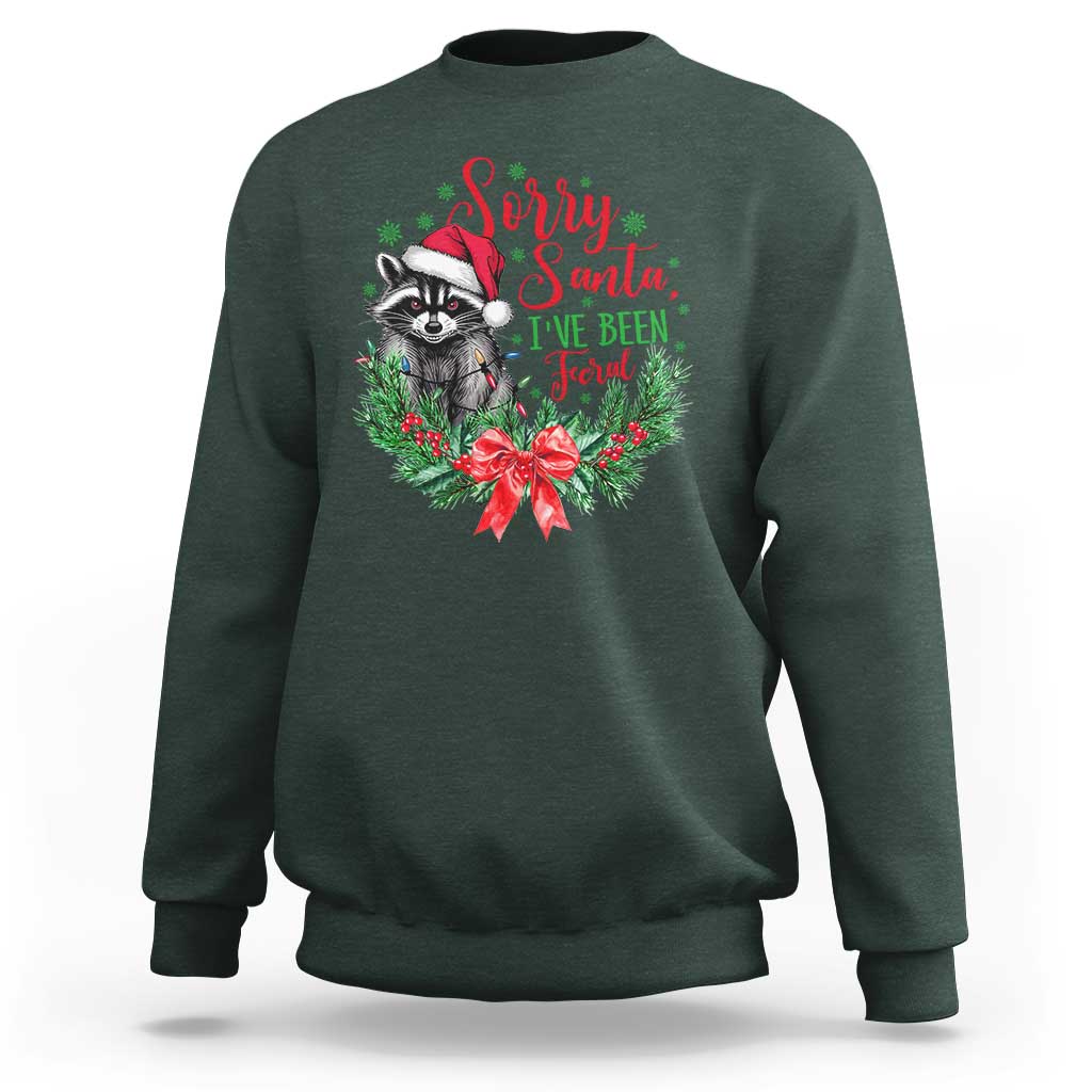 Funny Christmas Sweatshirt Sorry Santa I've Been Feral Raccoon - Wonder Print Shop