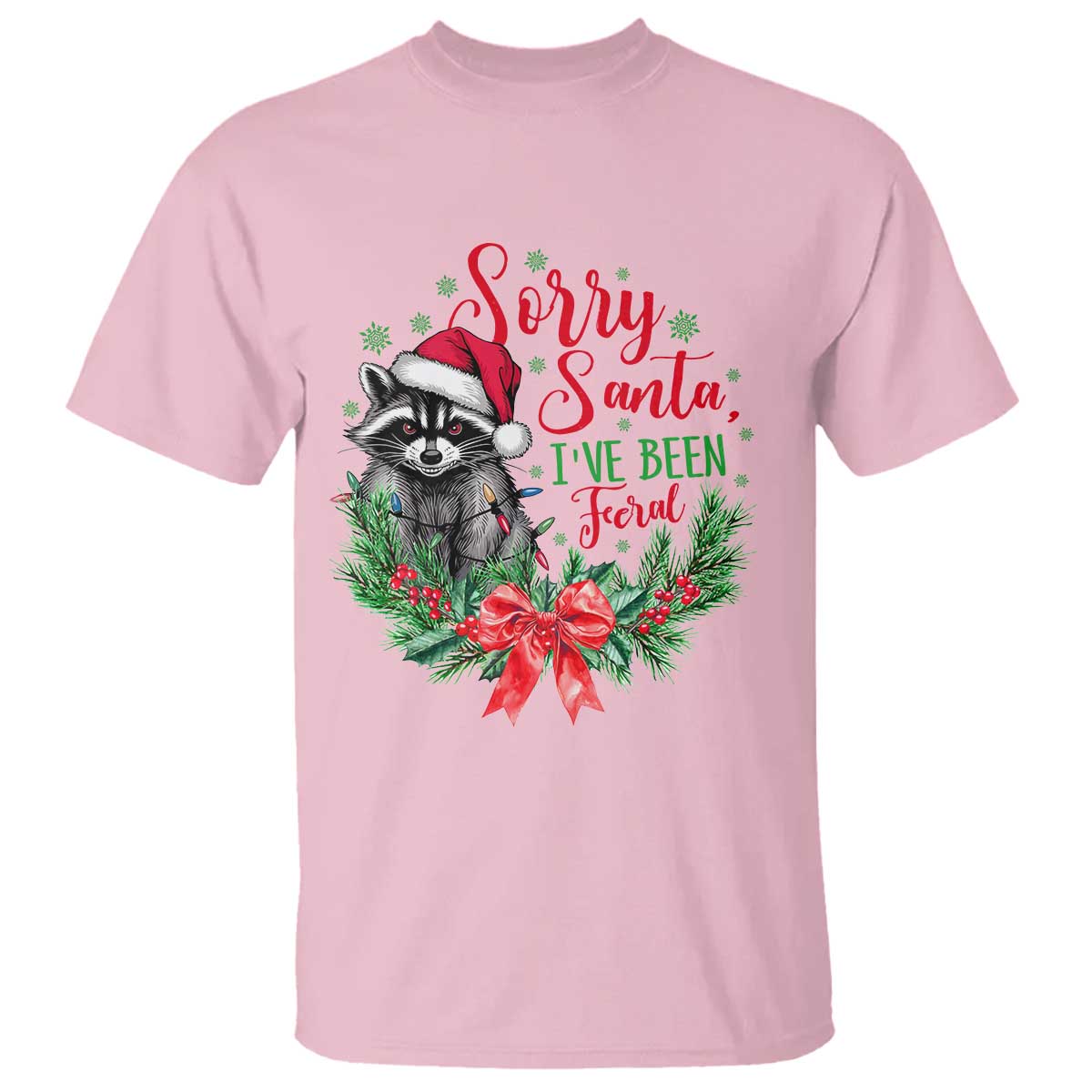 Funny Christmas T Shirt Sorry Santa I've Been Feral Raccoon - Wonder Print Shop