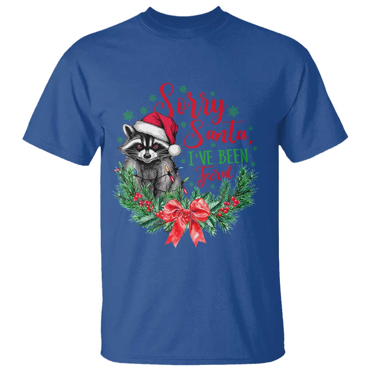 Funny Christmas T Shirt Sorry Santa I've Been Feral Raccoon - Wonder Print Shop